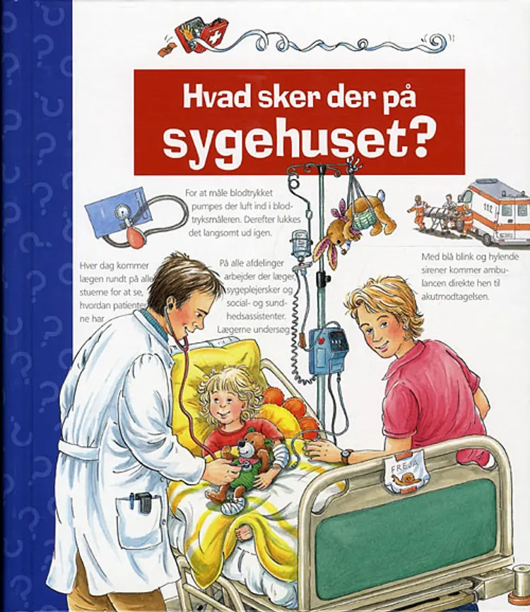 Hvad sker der på sygehuset ? af Andrea Erne