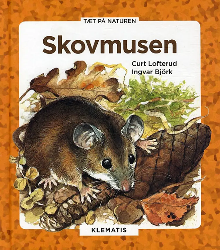 Skovmusen af Curt Lofterud