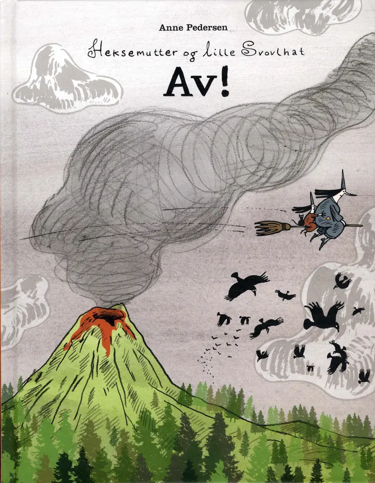 Heksemutter og lille Svovlhat - av! af Anne Pedersen
