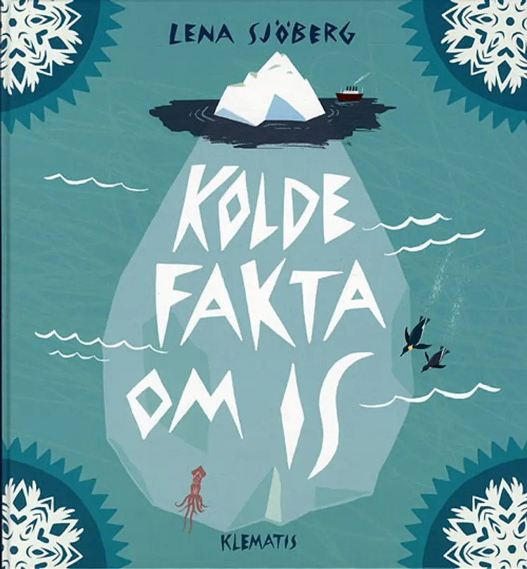 Kolde fakta om is af Lena Sjöberg