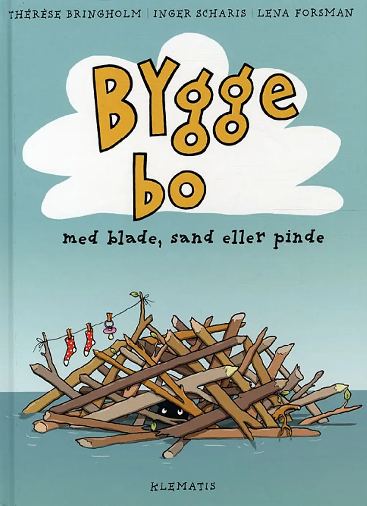 Bygge bo - med blade, sand eller pinde af Thérèse Bringholm