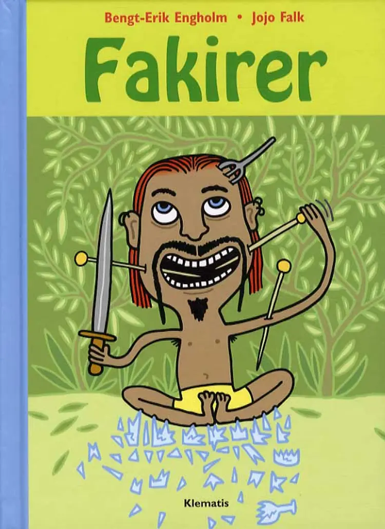 Fakirer af Bent-Erik Engholm