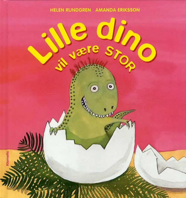 Lille dino vil være stor af Helen Rundgren