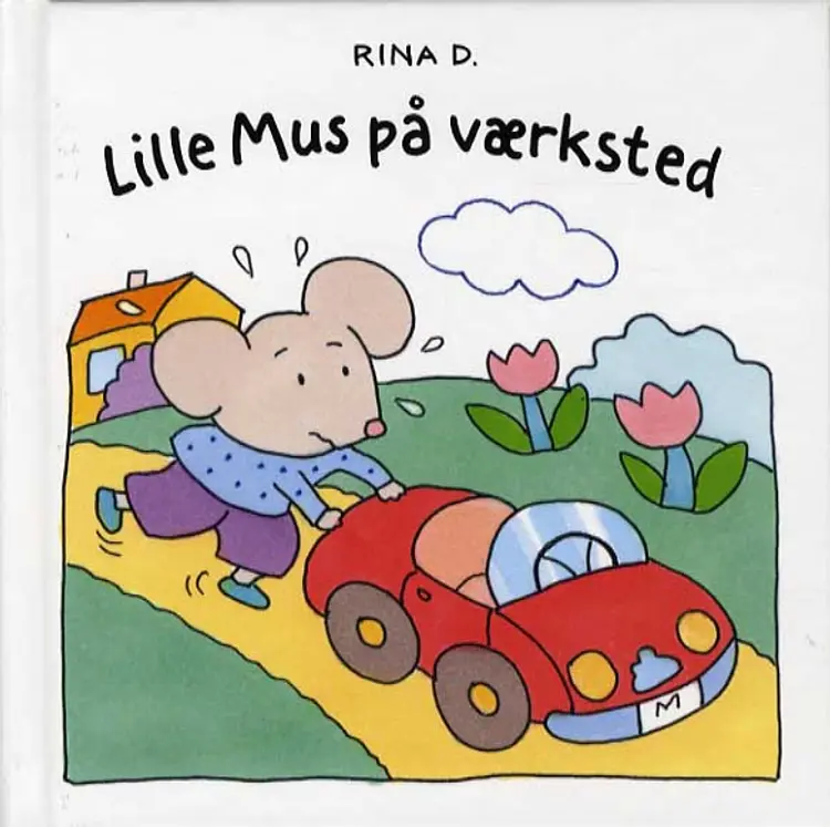 Lille Mus på værksted af Rina Dahlerup
