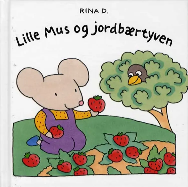 Lille Mus og jordbærtyven af Rina Dahlerup