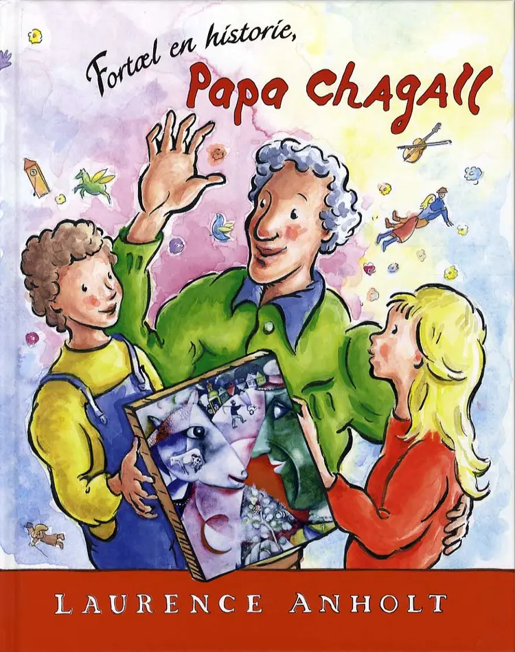 Fortæl en historie, Papa Chagall af Laurence Anholt