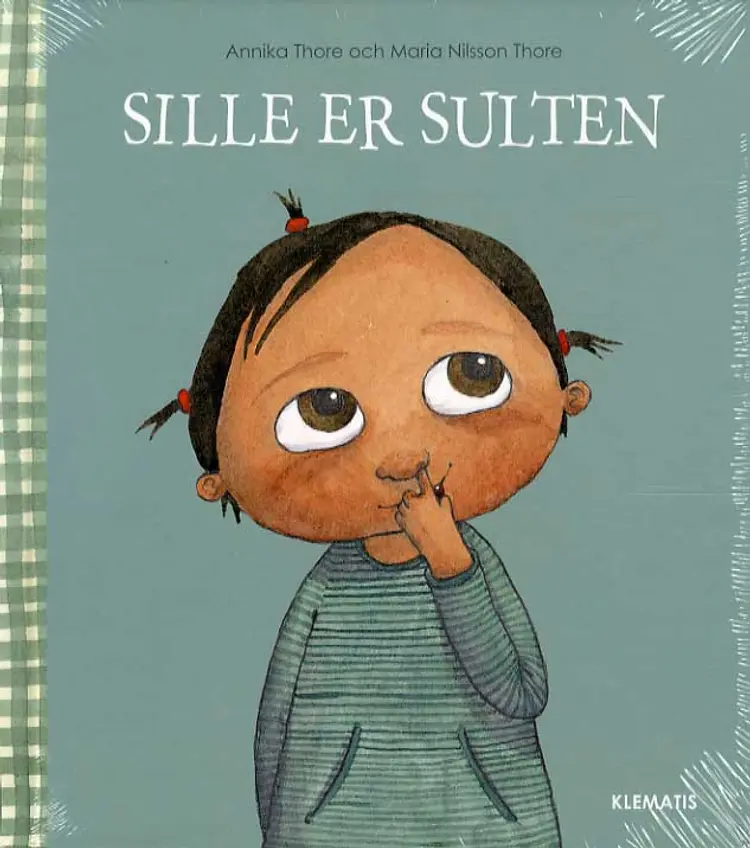 Sille er sulten af Maria Nilsson Thore