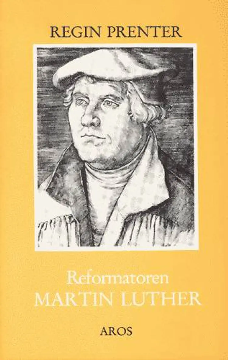 Reformatoren Martin Luther af Regin Prenter