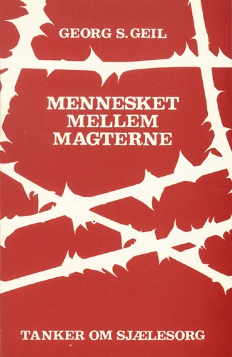 Menneske mellem magterne af Georg S. Geil