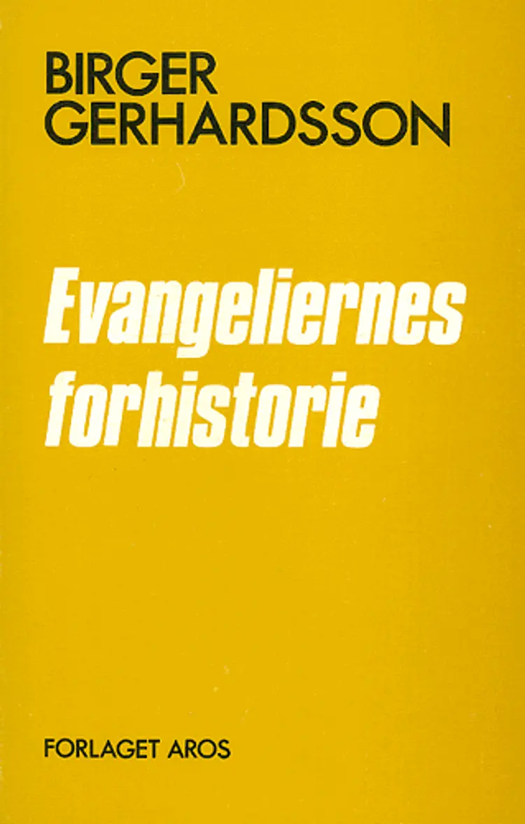 Evangeliernes forhistorie af Birger Gerhardsson