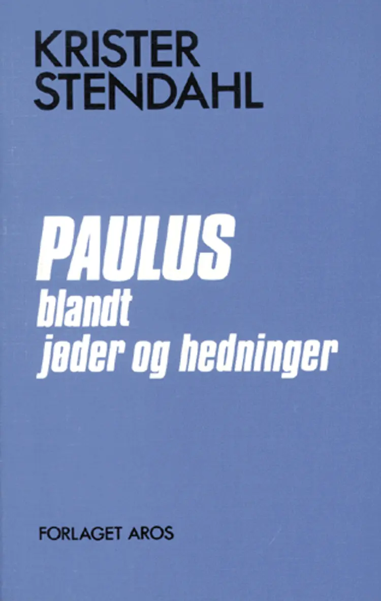 Paulus blandt jøder og hedninger af Krister Stendahl