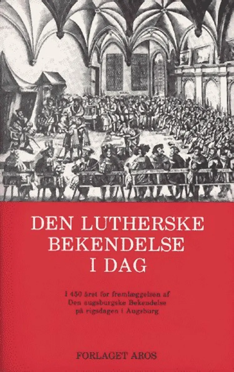 Den lutherske bekendelse i dag af Johannes Langhoff