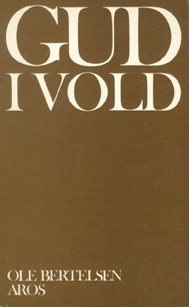 Gud i vold af Ole Bertelsen