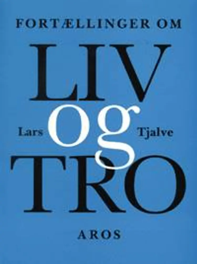 Fortællinger om liv og tro af Lars Tjalve