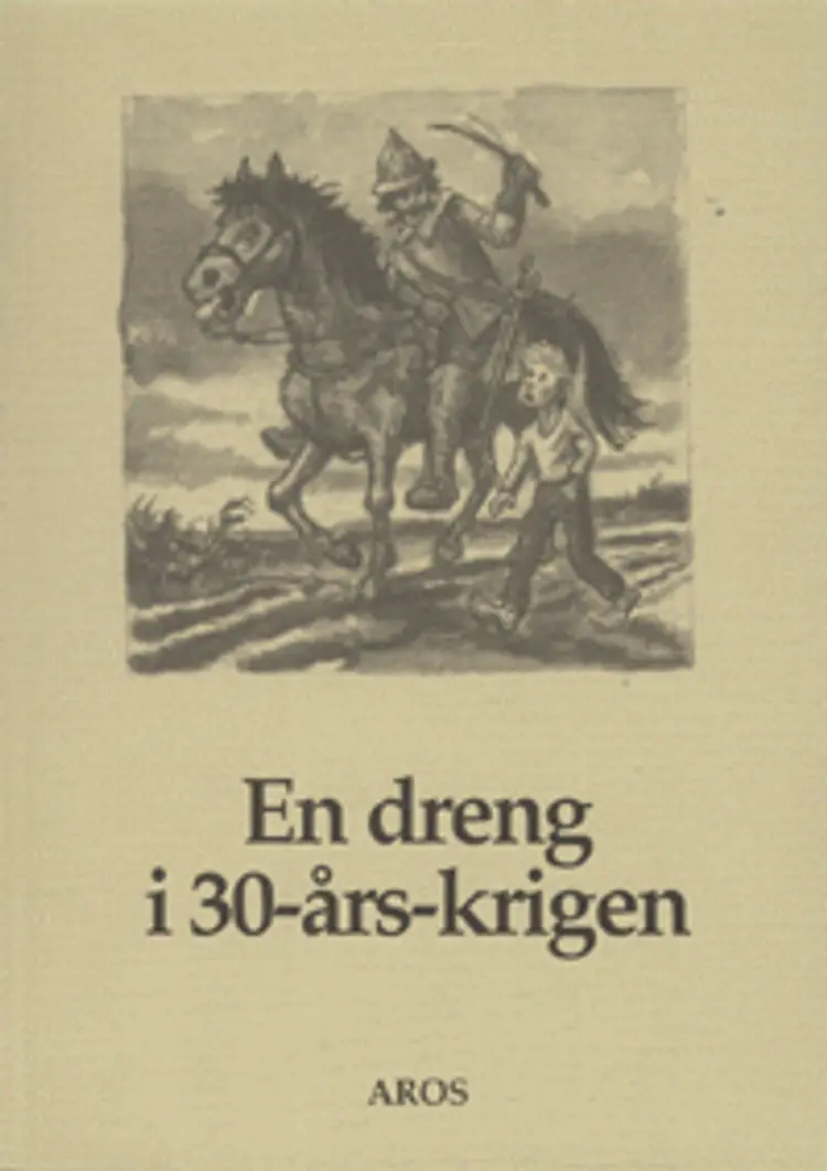 En dreng i 30-års-krigen af H. J. C. von Grimmelshausen