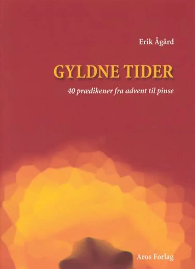 Gyldne tider af Erik Ågård
