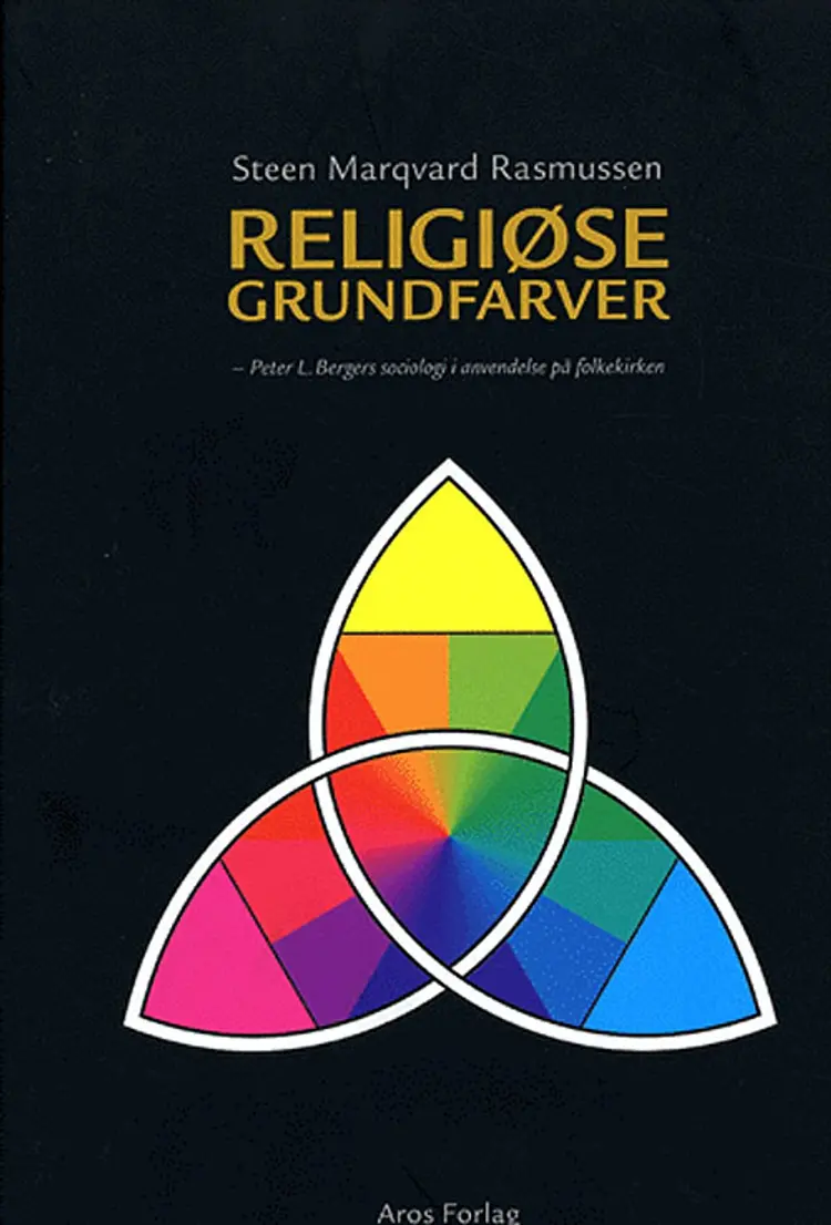 Religiøse grundfarver af Steen Marqvard Rasmussen