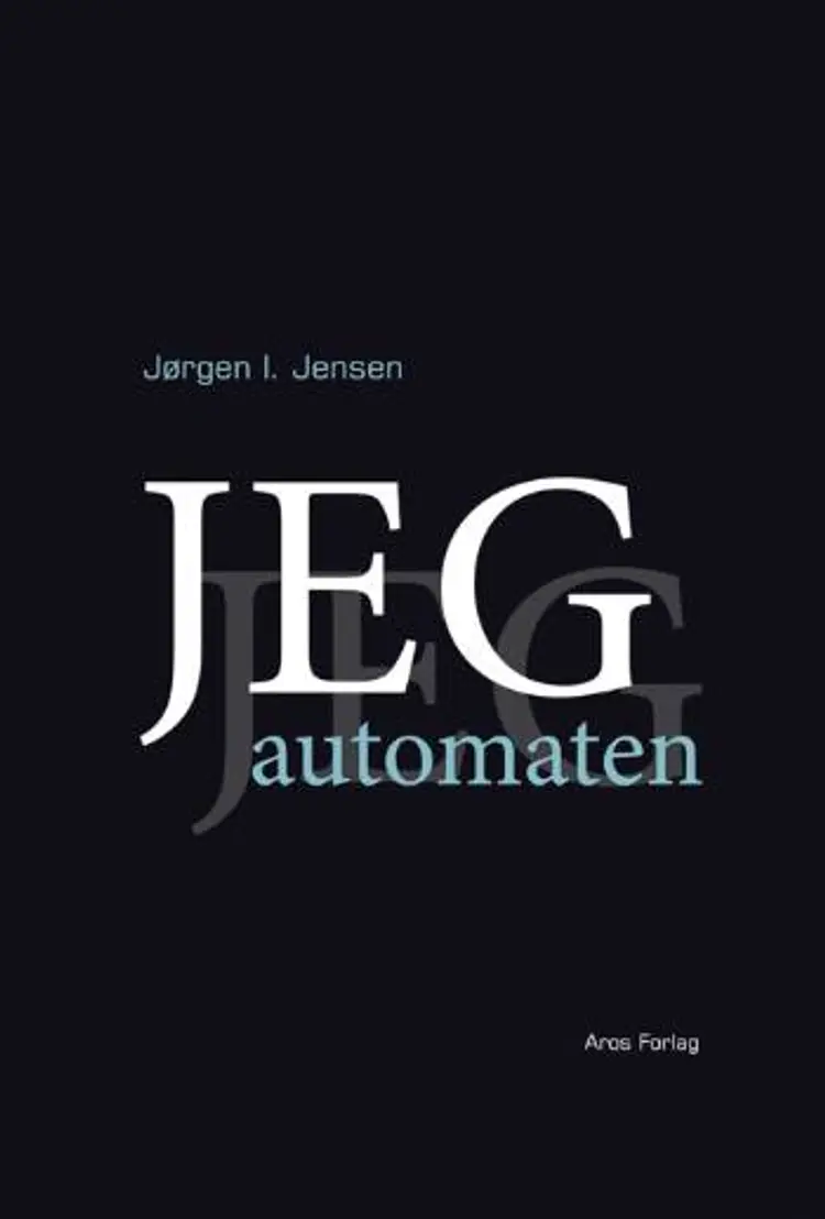 Jeg-automaten af Jørgen I. Jensen
