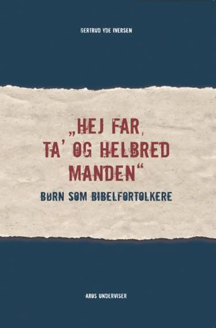 Hej far, ta´ og helbred manden af Gertrud Yde Iversen