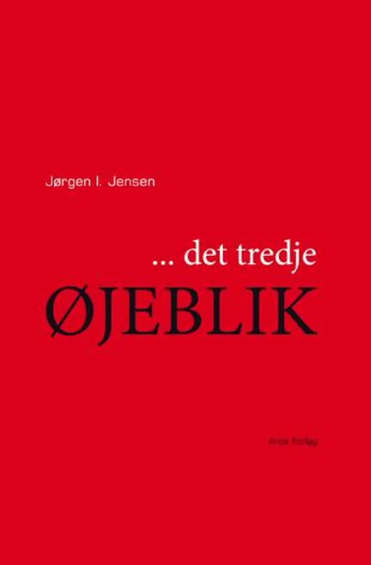 - det tredje øjeblik af Jørgen I. Jensen