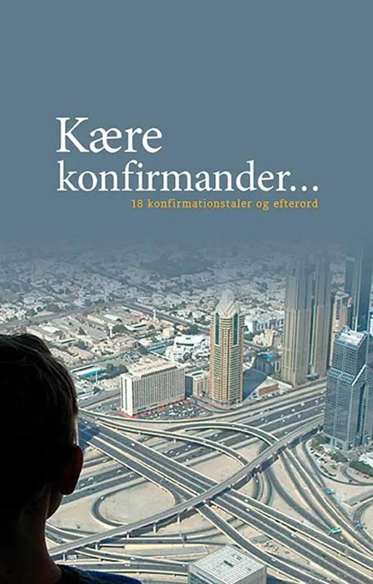 Kære konfirmander af Ulla Morre Bidstrup