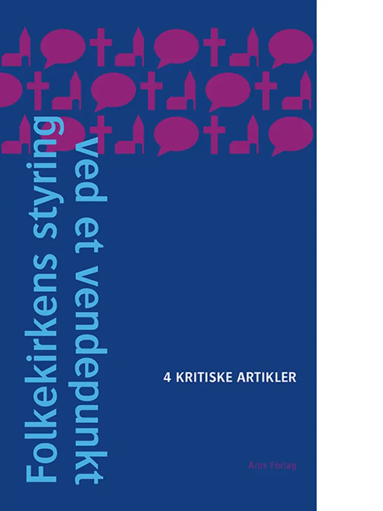 Folkekirkens styring ved et vendepunkt af Niels Kærgård