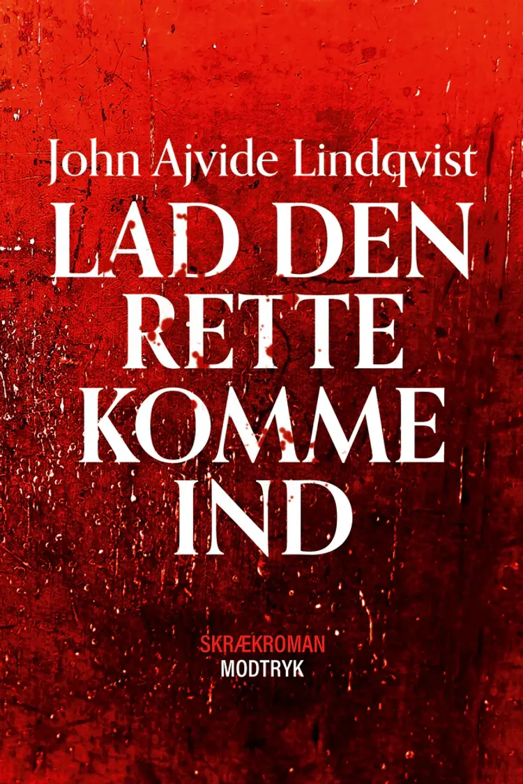 Lad den rette komme ind af John Ajvide Lindqvist