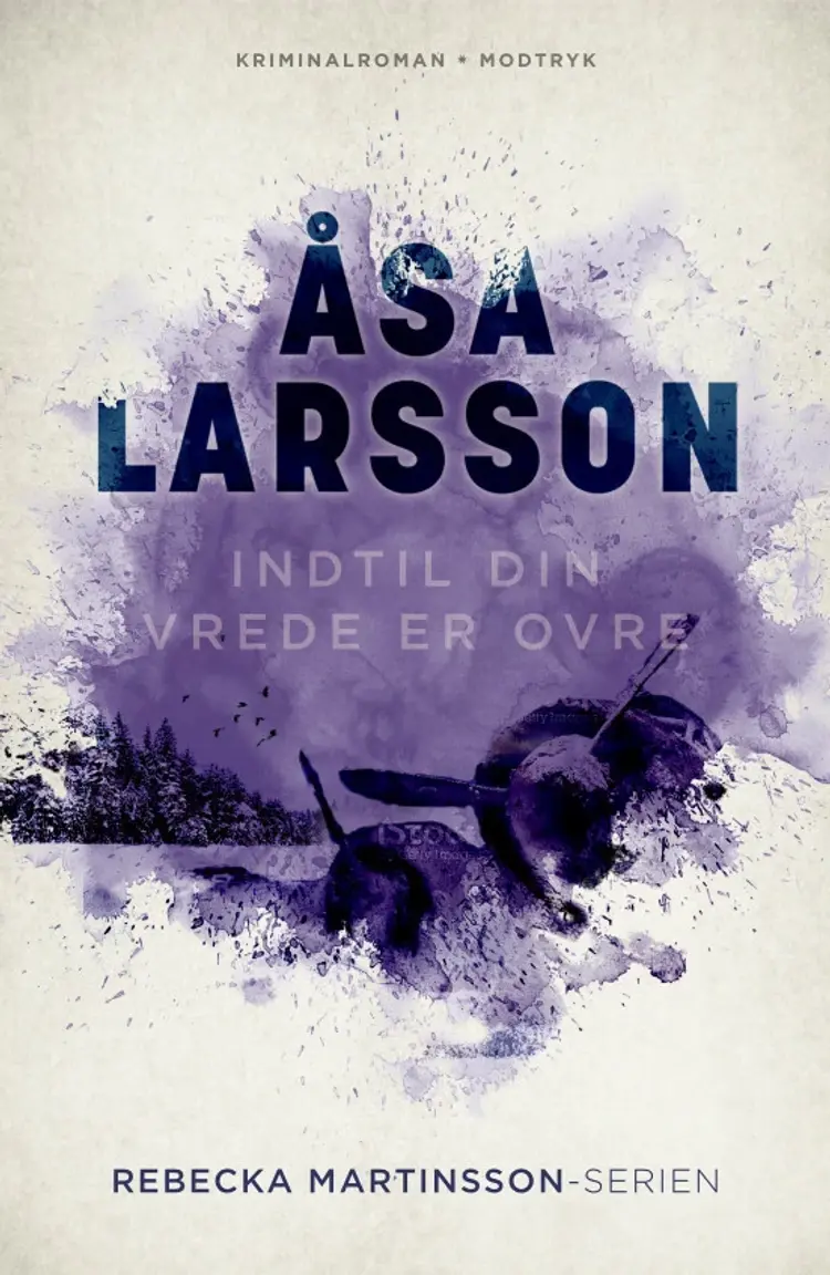 Indtil din vrede er ovre af Åsa Larsson