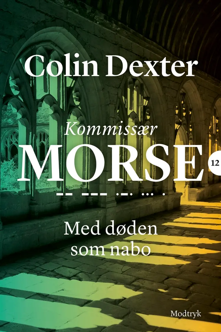 Med døden som nabo af Colin Dexter