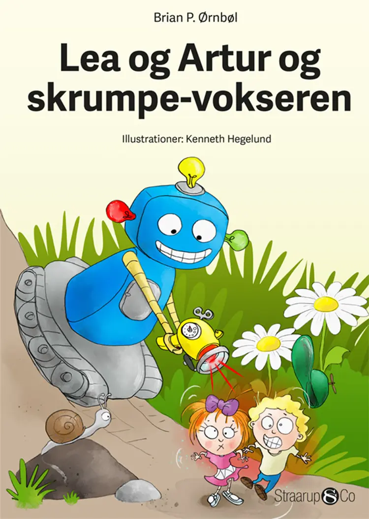 Lea og Artur og skrumpe-vokseren af Brian P. Ørnbøl