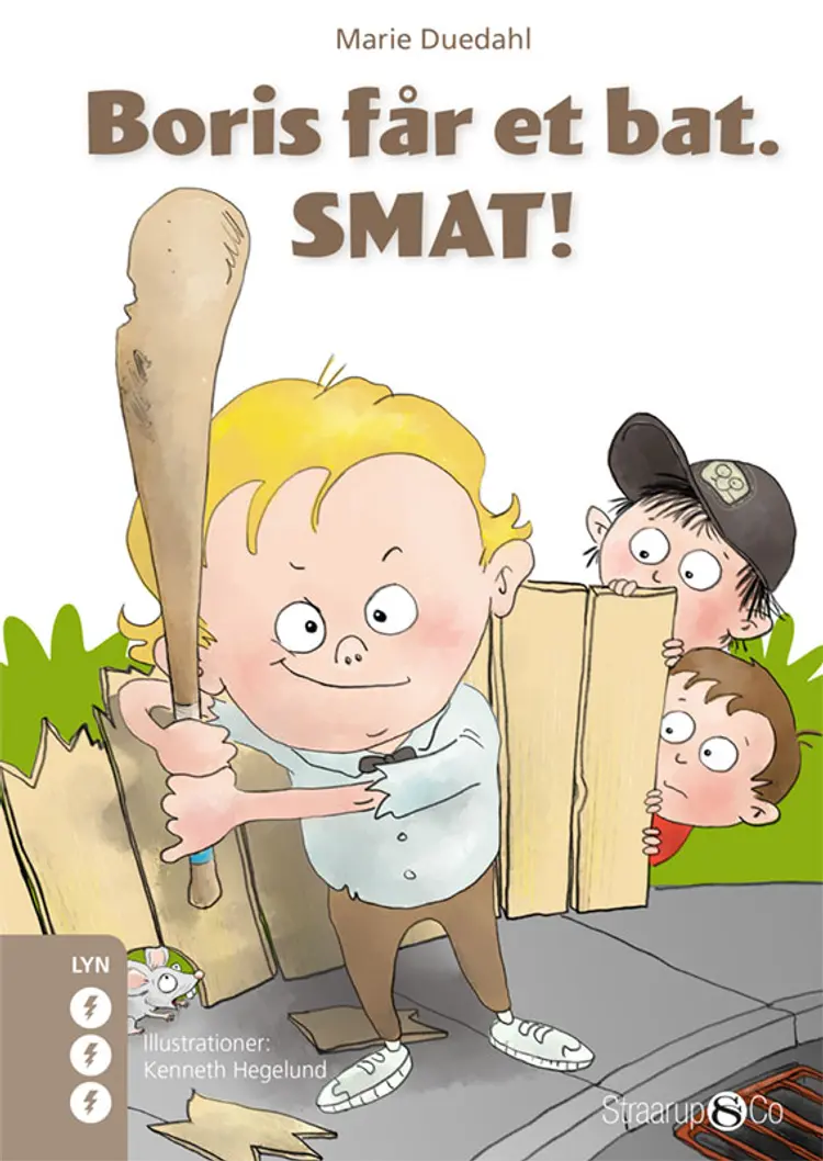 Boris får et bat. SMAT! af Marie Duedahl