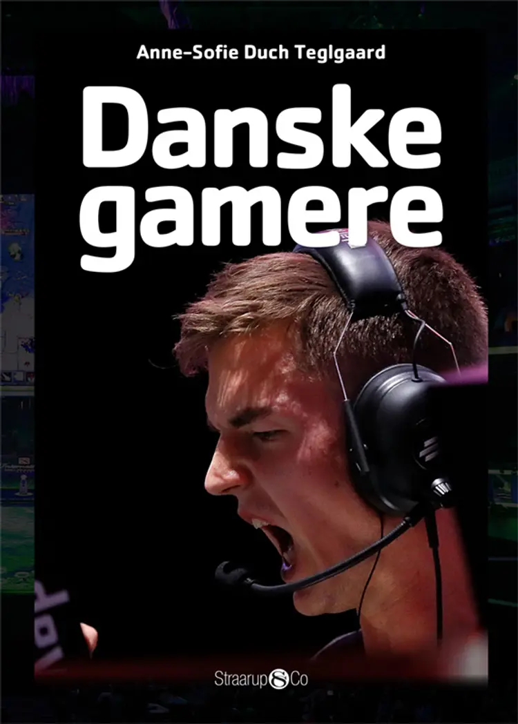 Danske gamere af Anne-Sofie Duch Teglgaard