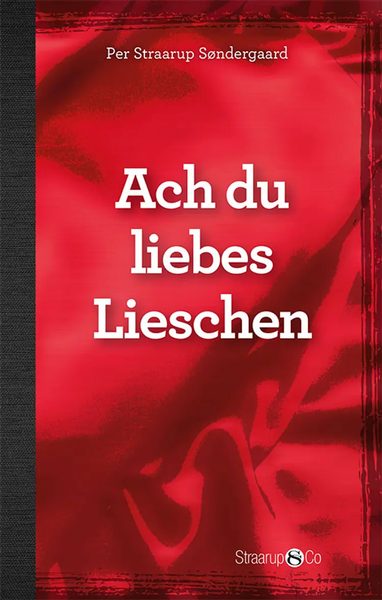 Ach du liebes Lieschen (med gloser) af Per Straarup Søndergaard