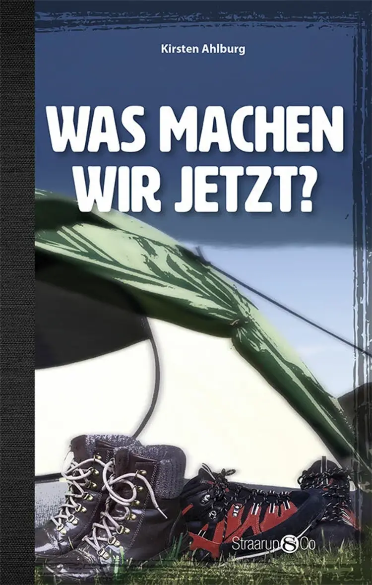 Was machen wir jetzt? af Kirsten Ahlburg