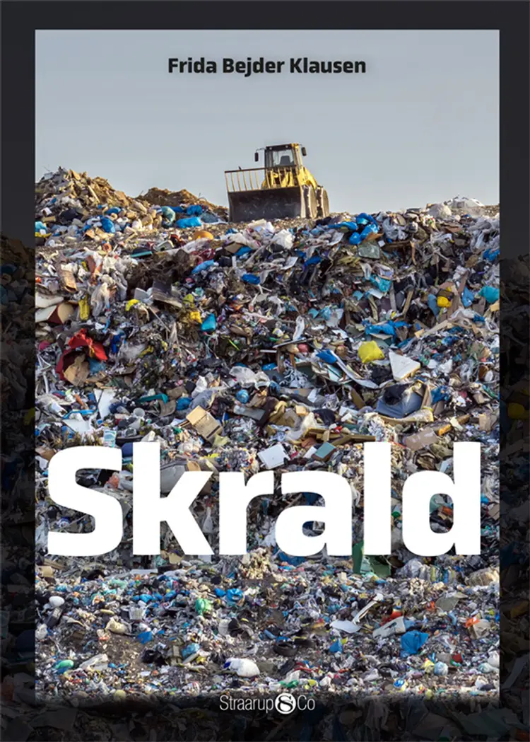 Skrald af Frida Bejder Klausen