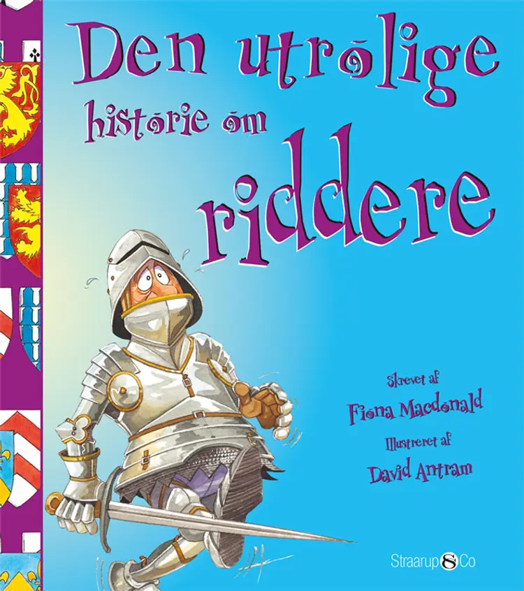 Den utrolige historie om riddere af Fiona Macdonald