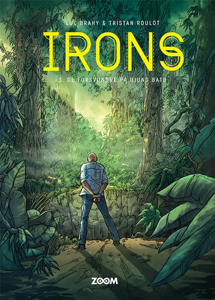 Irons 3: De forsvundne på Ujung Batu af Tristan Roulot