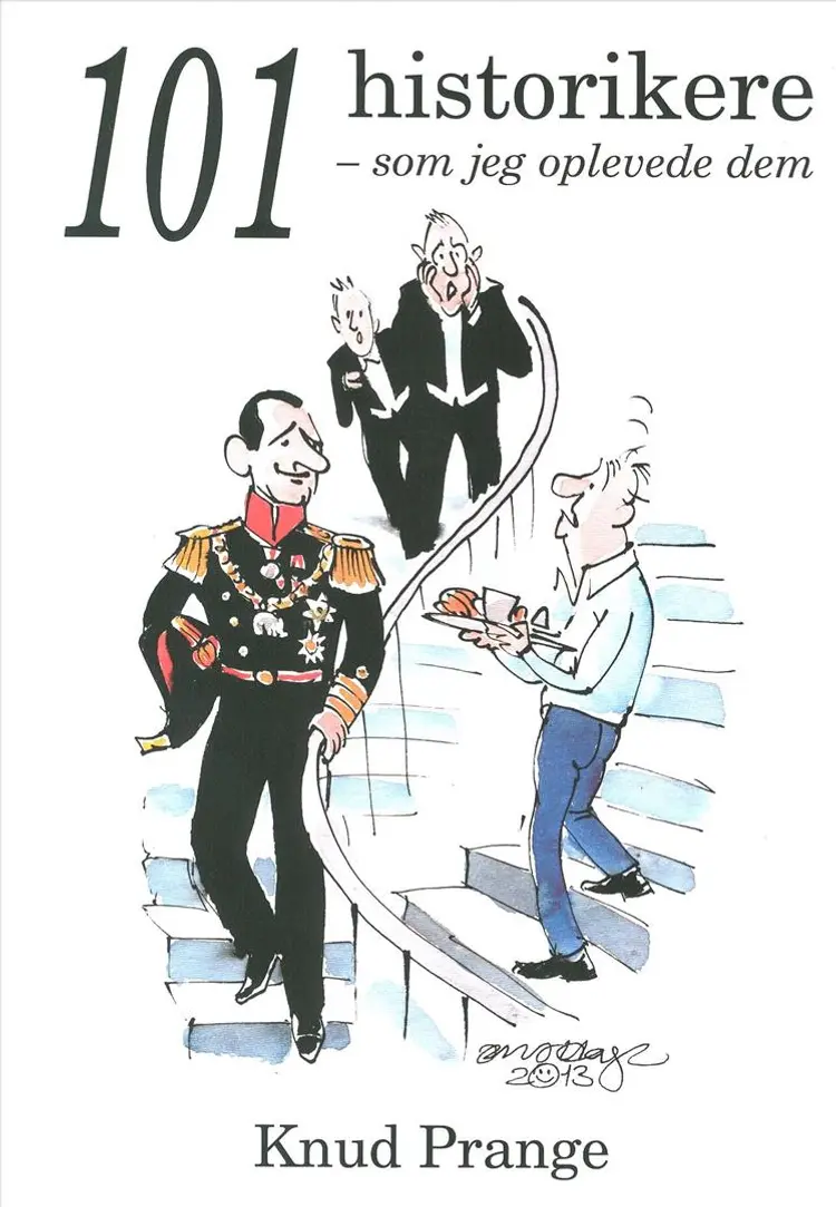 101 historikere - som jeg oplevede dem af Knud Prange
