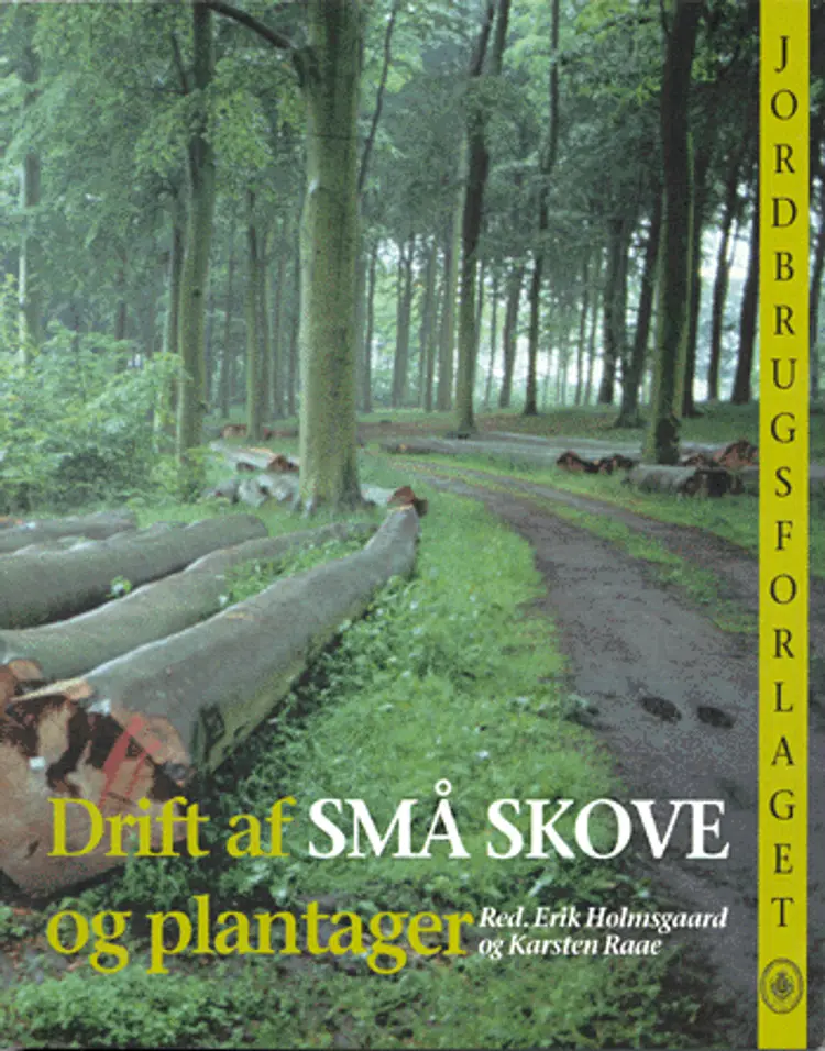 Drift af små skove og plantager af Erik Holmsgaard