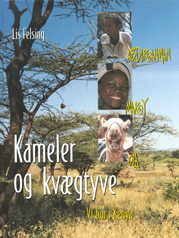 Kameler og kvægtyve af Lis Felsing