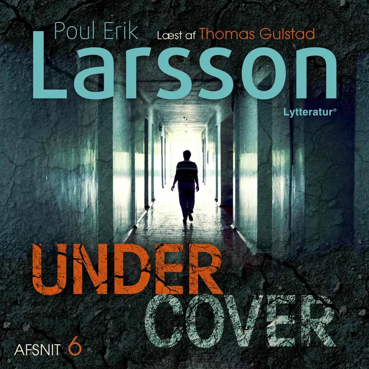 Undercover: Hampus Miller S1E6 af Poul Erik Larsson