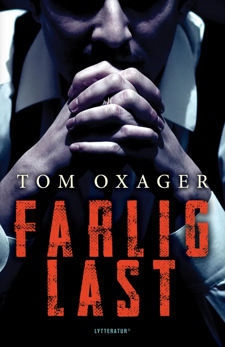 Farlig last af Tom Oxager