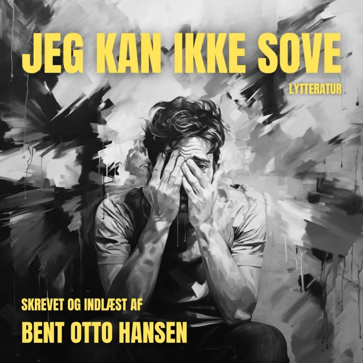 Jeg kan ikke sove af Bent Otto Hansen
