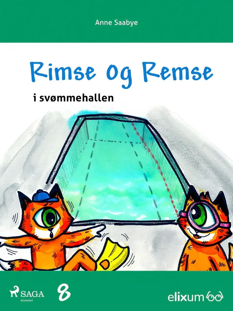 Rimse og Remse i svømmehallen af Anne Saabye