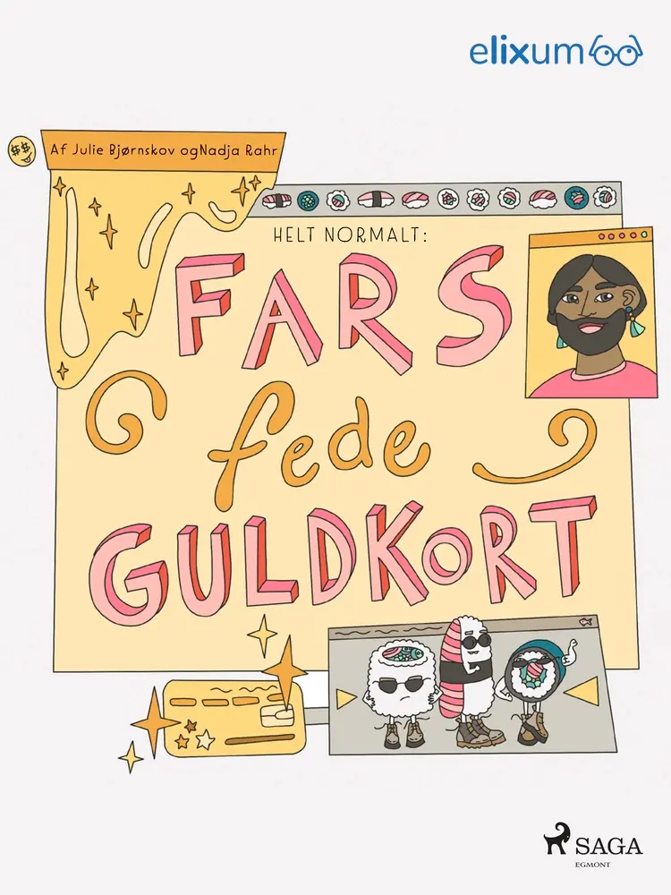 Helt normalt 1- Fars fede guldkort af Nadja Rahr