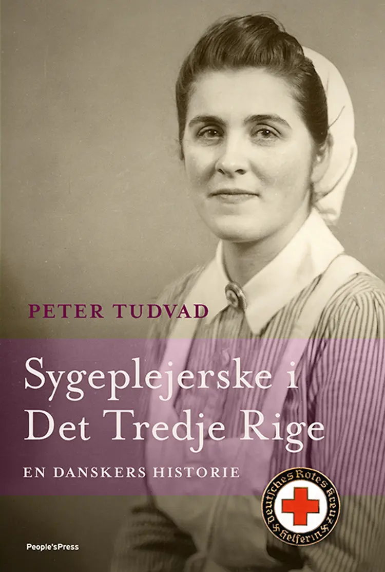 Sygeplejerske i Det Tredje Rige af Peter Tudvad