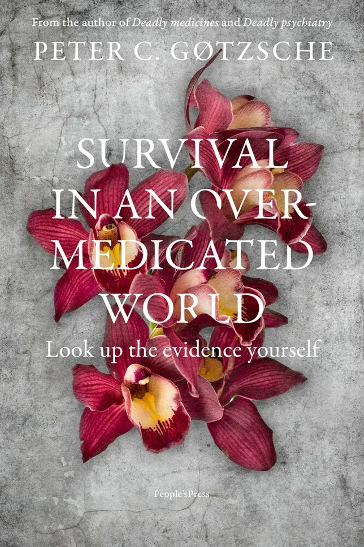 Survival in an overmedicated world af Peter Gøtzsche