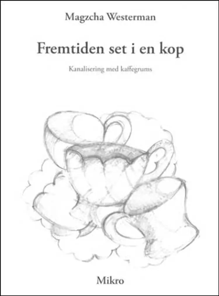 Fremtiden set i en kop af Magzcha Westerman