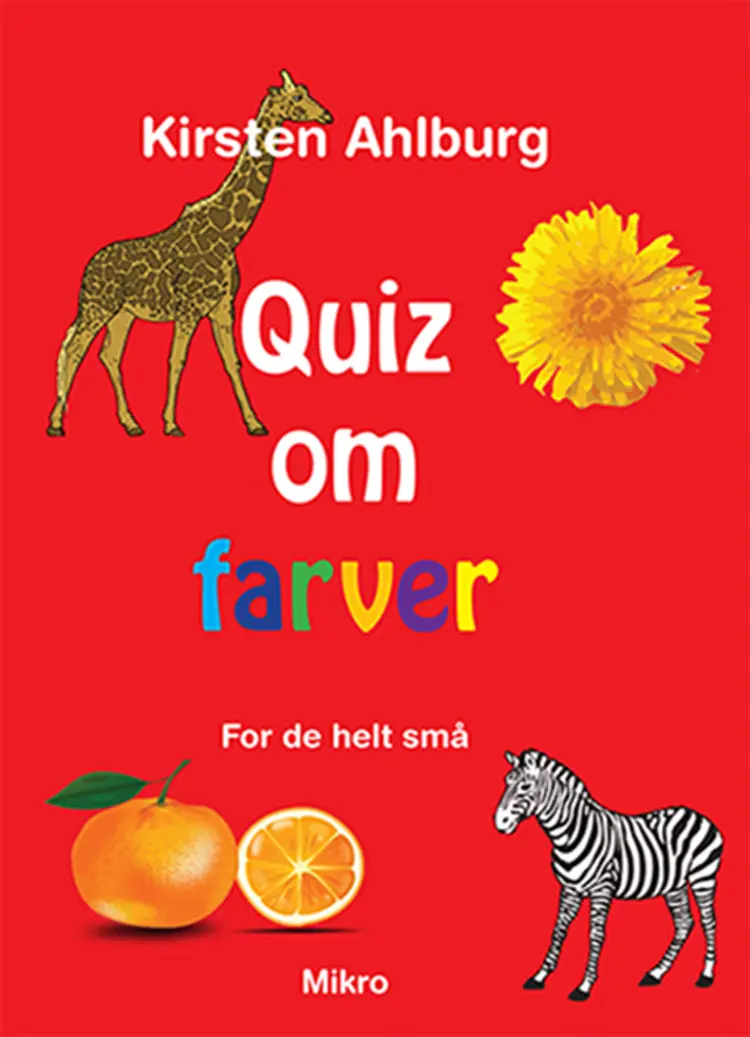 Quiz om farver - for de helt små af Kirsten Ahlburg