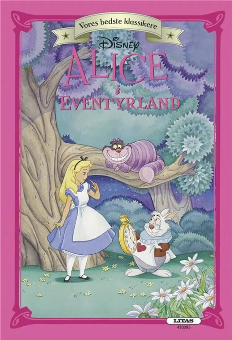 VORES BEDSTE KLASSIKERE: ALICE I EVENTYRLAND af .